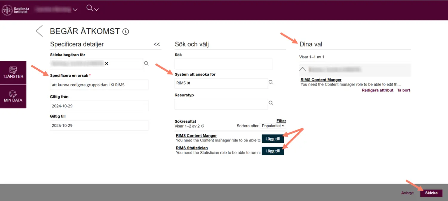 Bilden är en skärmdump av hur det ser ut i IDAC när man ska ansöka om behörighetsroller för KI RIMS.